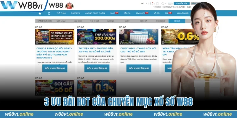 3 ưu đãi hot của chuyên mục xổ số W88