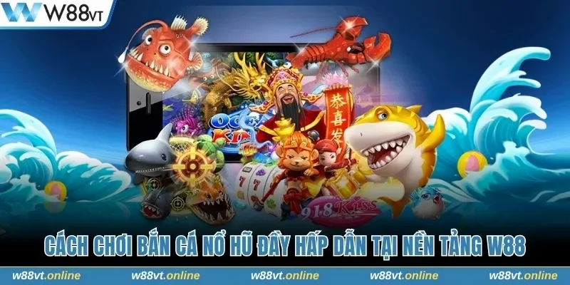 Luật chơi cùng một số vũ khí thường thấy trong bắn cá nổ hũ