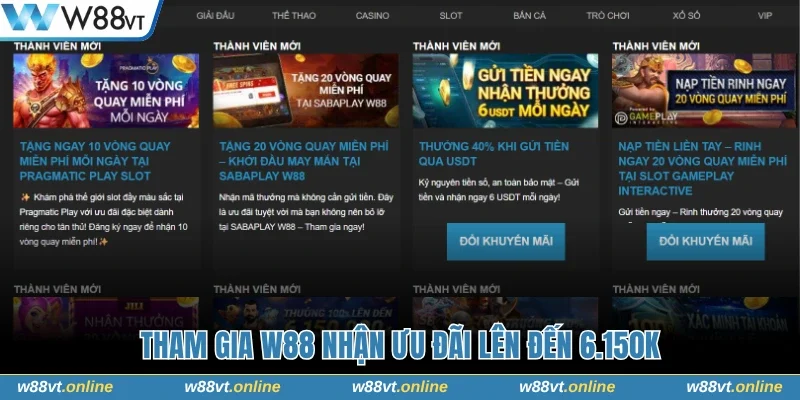 Tham gia W88 nhận ưu đãi lên đến 6.150K